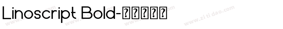 Linoscript Bold字体转换